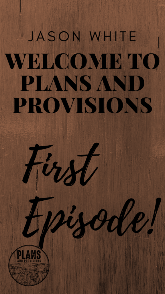 P&P 001:  Welcome to Plans and Provisions